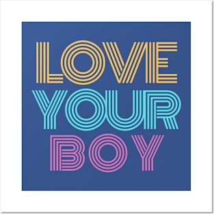 Love Your Boy Posters and Art